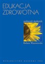 Edukacja zdrowotna Podręcznik akademicki Polish Books Canada