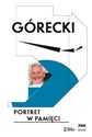 Górecki Portret w pamięci buy polish books in Usa