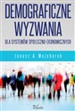 Demograficzne wyzwania dla systemów społeczno-ekonomicznych  chicago polish bookstore