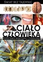 Świat bez tajemnic Ciało człowieka  