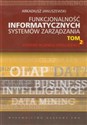 Funkcjonalność informatycznych systemów zarządzania Tom 2 Systemy Business Intelligence Polish Books Canada