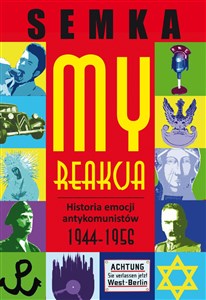 My, reakcja Historia emocji antykomunistów w latach 1944-1956 buy polish books in Usa