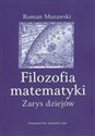 Filozofia matematyki Zarys dziejów - Polish Bookstore USA