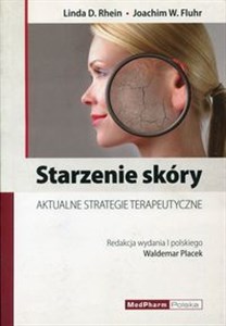 Starzenie skóry Aktualne atrategie terapeutyczne  