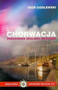 Chorwacja Przewodnik żeglarza włóczęgi buy polish books in Usa