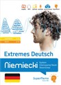 Extremes Deutsch Niemiecki System Intensywnej Nauki Słownictwa (poziom podstawowy A1-A2 i średni B  