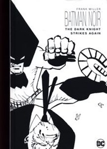 Batman Noir: The Dark Knight Strikes Again  