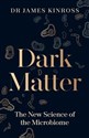 Dark Matter  - James Kinross Polish Books Canada