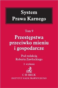 Przestępstwa przeciwko mieniu i gospodarcze System Prawa Karnego Tom 9 in polish