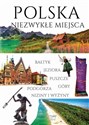 Polska Niezwykłe miejsca  