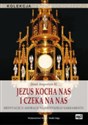 [Audiobook] Jezus kocha nas i czeka na nas Medytacje o adoracji Najświętszego Sakramentu pl online bookstore