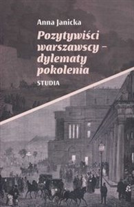 Pozytywiści warszawscy-dylematy pokolenia Studia buy polish books in Usa
