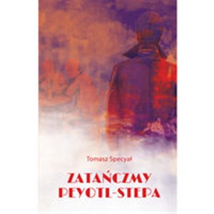 Zatańczmy peyotl-stepa buy polish books in Usa