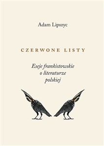 Czerwone listy Eseje frankistowskie o literaturze polskiej Polish Books Canada