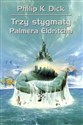 Trzy stygmaty Palmera Eldritcha buy polish books in Usa