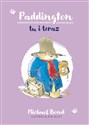 Paddington tu i teraz - Michael Bond