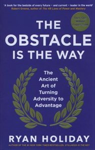 The Obstacle is the Way The Ancient Art of Turning Adversity to Advantage bookstore