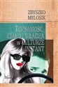 Tożsamość, ciało i władza w kulturze instant - Polish Bookstore USA