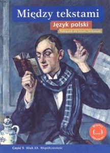 Między tekstami Język polski Podręcznik Część 5 Liceum technikum in polish