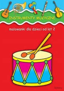 Instrumenty muzyczne Malowanki dla dzieci od lat 2 Polish Books Canada