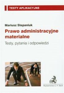 Prawo administracyjne materialne Testy, pytania i odpowiedzi Bookshop