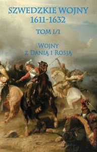 Szwedzkie wojny 1611-1632 Wojny z Danią i Rosją books in polish