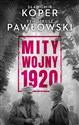Mity wojny 1920 - Sławomir Koper, Tymoteusz Pawłowski
