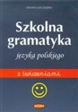 Szkolna gramatyka języka polskiego z ćwiczeniami pl online bookstore