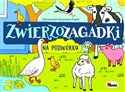 Zwierzozagadki Na podwórku  