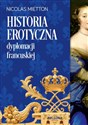 Historia erotyczna dyplomacji francuskiej - Nicolas Mietton