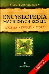 Encyklopedia magicznych roślin Drzewa, kwiaty, zioła buy polish books in Usa