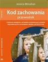 Kod zachowania- przewodnik - Jessica Minahan