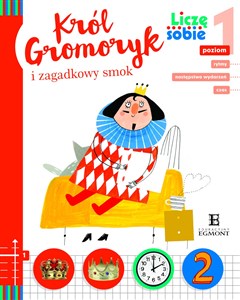 Liczę sobie Król Gromoryk i zagadkowy smok Polish bookstore