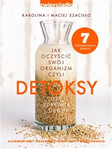 Detoksy Jak oczyścić swój organizm Polish Books Canada