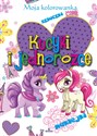 Kucyki i jednorożce Moja kolorowanka  