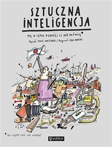Sztuczna inteligencja To, o czym dorośli Ci nie mówią - Polish Bookstore USA