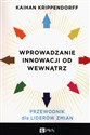 Wprowadzanie innowacji od wewnątrz Przewodnik dla liderów zmian - Kaihan Krippendorff pl online bookstore