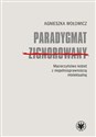 Paradygmat zignorowany Macierzyństwo kobiet z niepełnosprawnością intelektualną to buy in USA