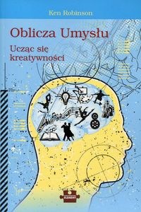 Oblicza Umysłu Ucząc się kreatywności pl online bookstore