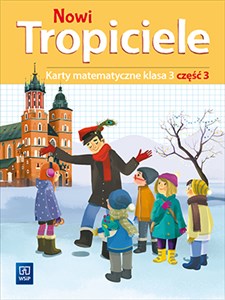 Nowi Tropiciele karty matematyczne klasa 3 część 3 edukacja wczesnoszkolna 1687b9 - Polish Bookstore USA