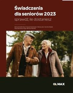 Świadczenia dla seniorów 2023 Sprawdź, ile dostaniesz  