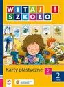 Witaj szkoło! 2 Karty plastyczne Część 2 edukacja wczesnoszkolna - Polish Bookstore USA
