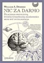 Nic za darmo. Dlaczego przyczyną wyspecyfikowanej złożoności musi być inteligencja   