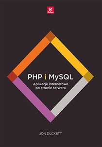 PHP i MySQL. Aplikacje internetowe po stronie serwera polish usa