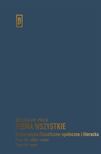 Publicystyka filozoficzno-społeczna i literacka Tom III: 1889-1900; Tom IV: 1901 polish books in canada