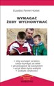 Wymagać żeby wychowywać 