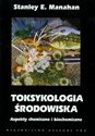 Toksykologia środowiska Aspekty chemiczne i biochemiczne  