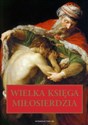 Wielka Księga Miłosierdzia - Józef Augustyn SJ