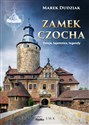 Zamek Czocha Dzieje, tajemnice, legendy buy polish books in Usa