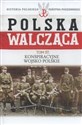Polska Walcząca Tom 57 Konspiracyjne Wojsko Polskie Polish bookstore
